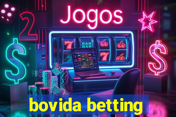 bovida betting