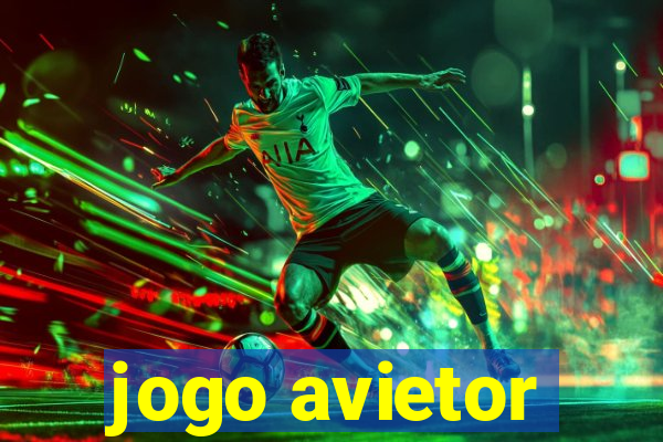 jogo avietor