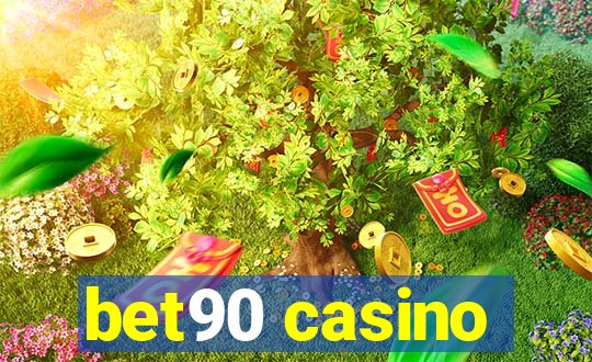 bet90 casino