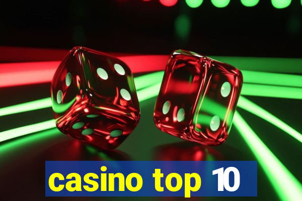 casino top 10