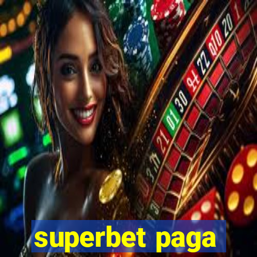 superbet paga