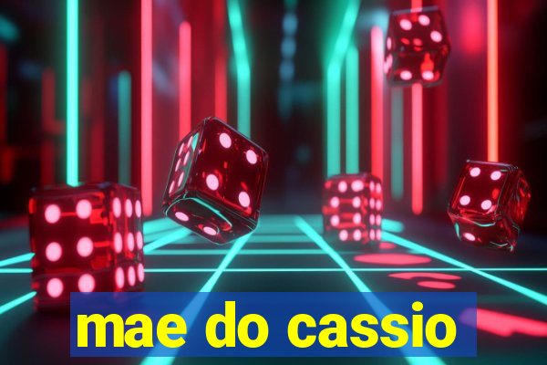 mae do cassio