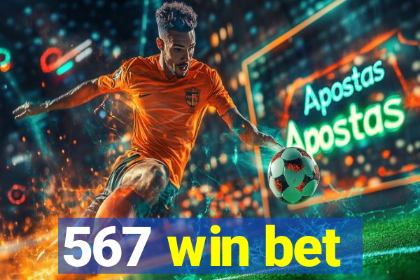 567 win bet