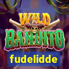 fudelidde