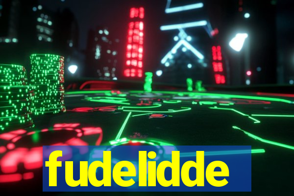 fudelidde