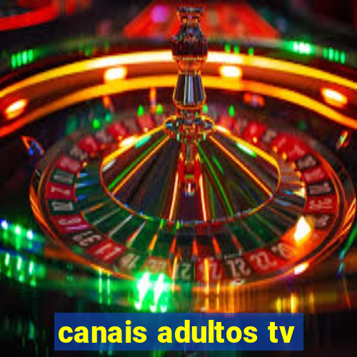 canais adultos tv