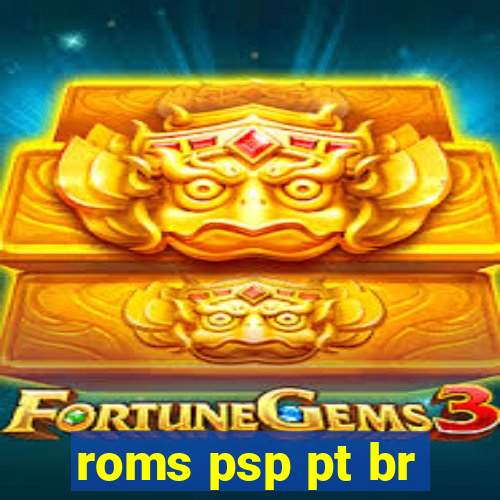 roms psp pt br