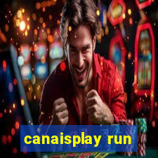 canaisplay run