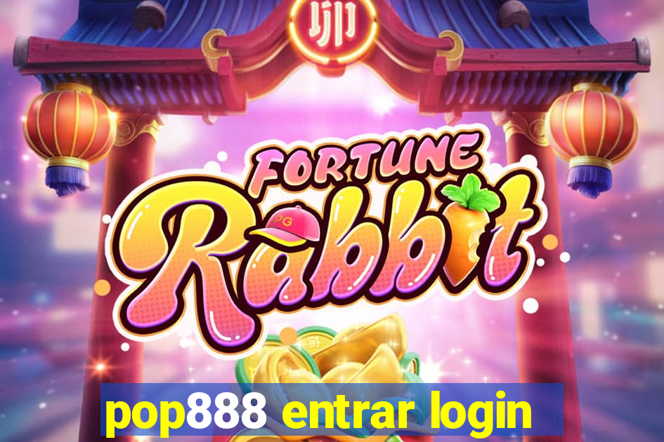 pop888 entrar login