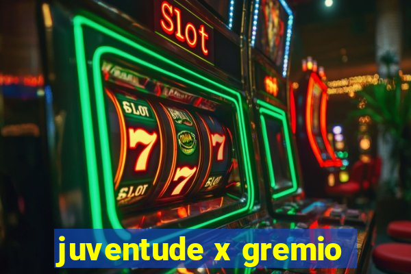 juventude x gremio