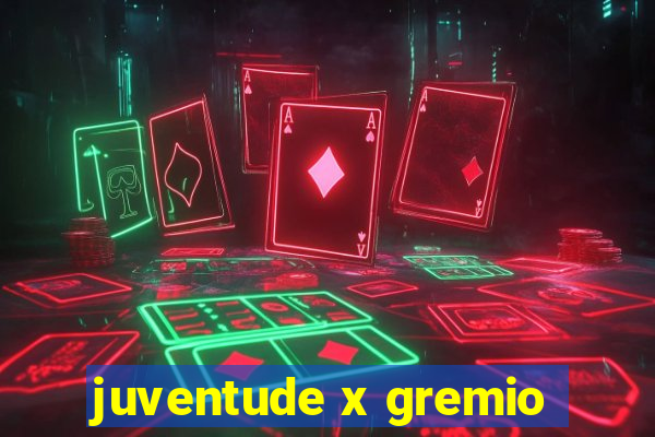 juventude x gremio