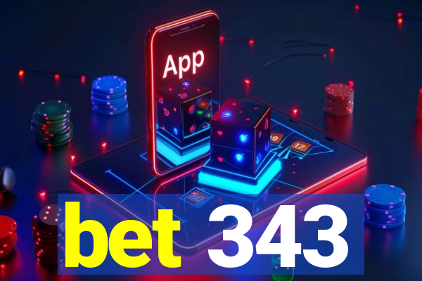 bet 343