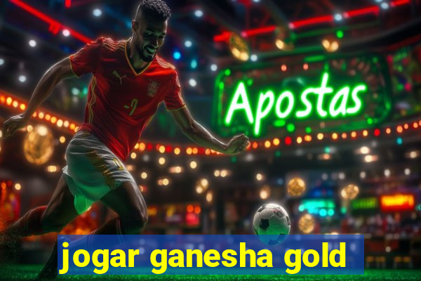 jogar ganesha gold