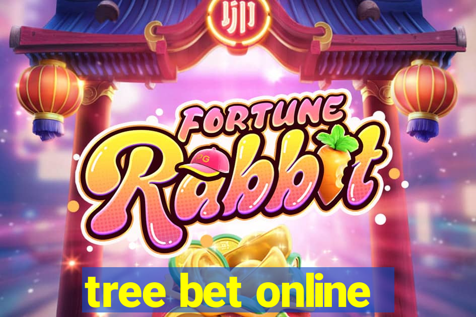 tree bet online