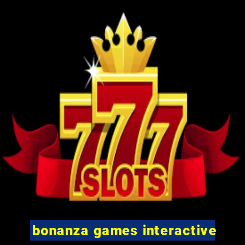 bonanza games interactive