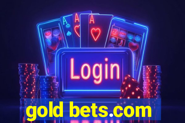 gold bets.com