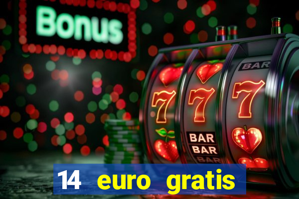 14 euro gratis casino bonus