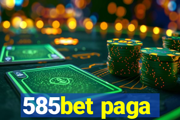 585bet paga