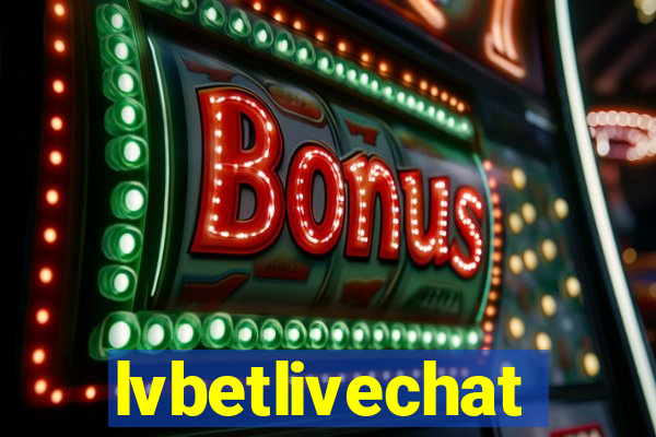 lvbetlivechat