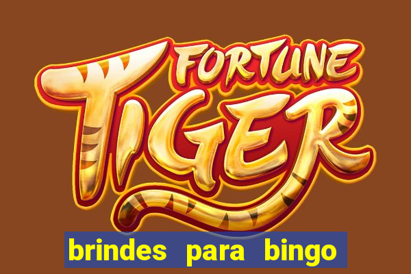 brindes para bingo de empresa