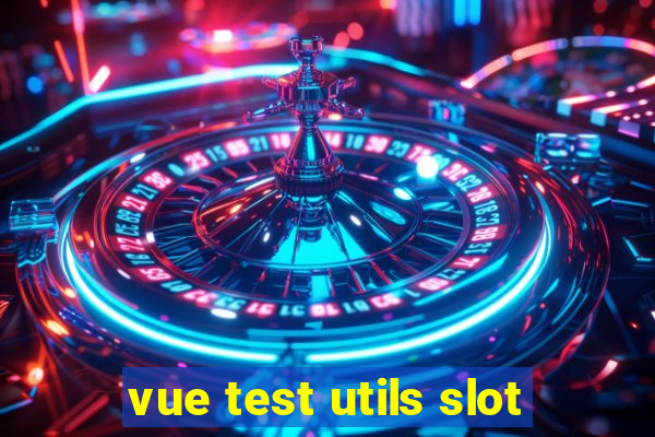 vue test utils slot