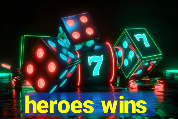 heroes wins