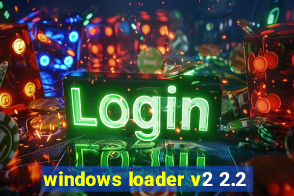 windows loader v2 2.2