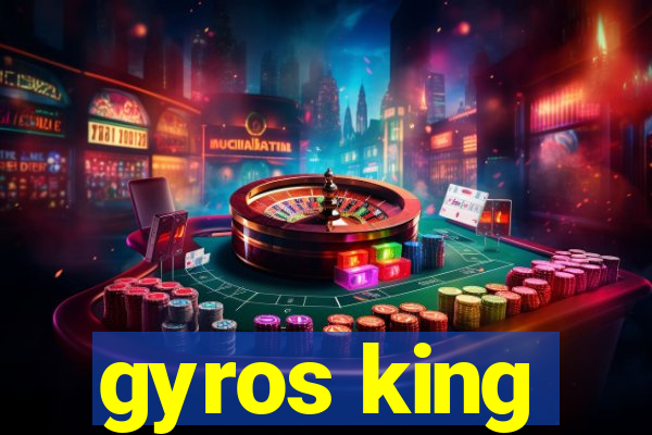 gyros king