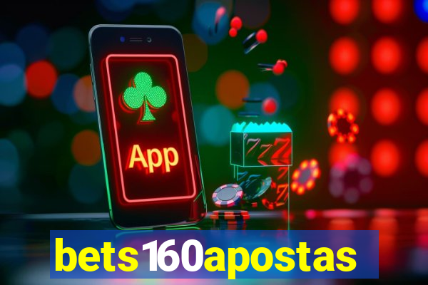 bets160apostas