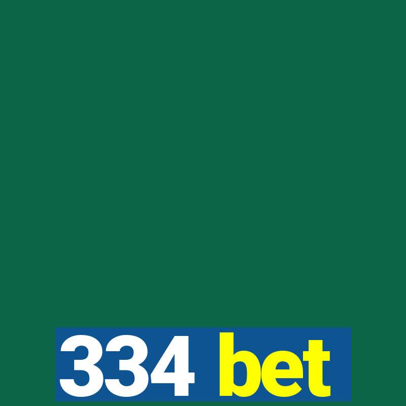 334 bet