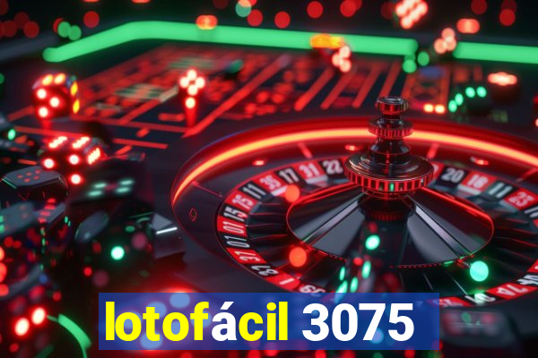 lotofácil 3075