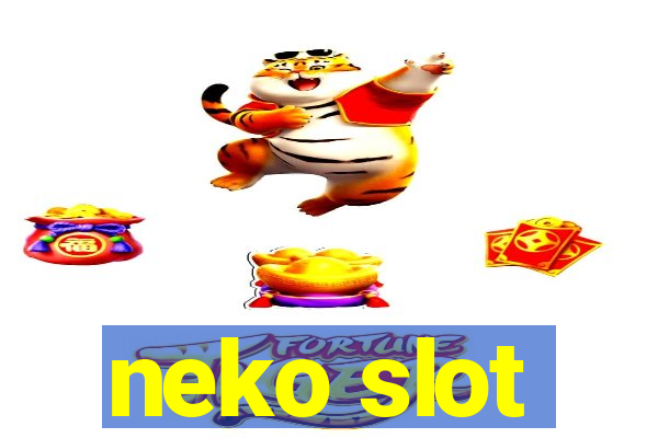 neko slot