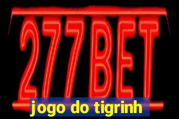 jogo do tigrinh