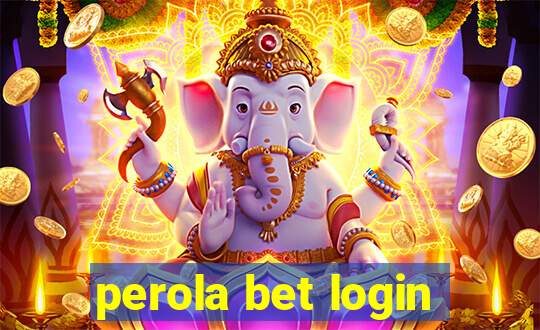 perola bet login