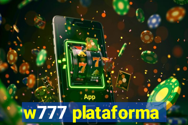 w777 plataforma