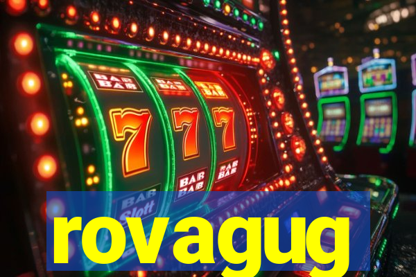 rovagug