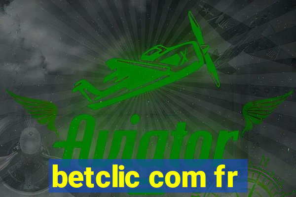 betclic com fr