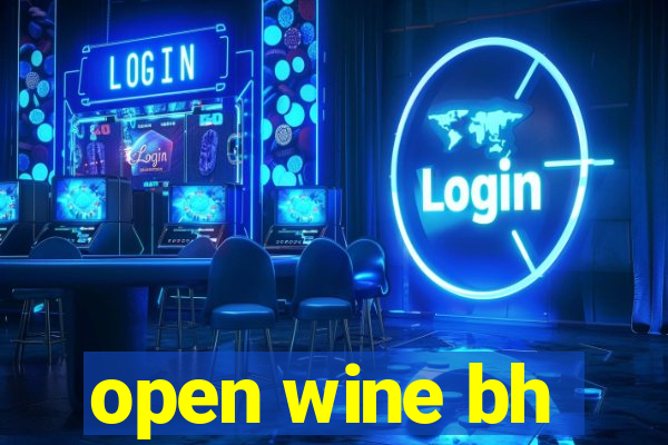 open wine bh