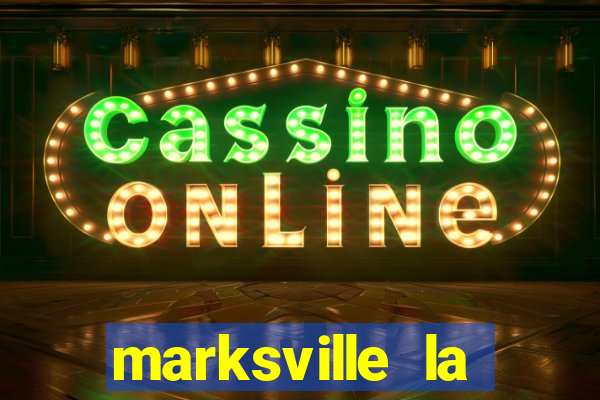 marksville la paragon casino