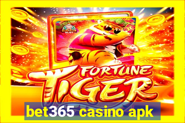 bet365 casino apk