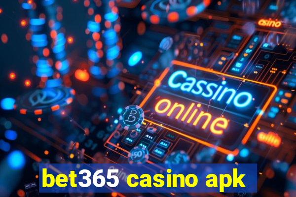 bet365 casino apk