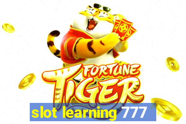 slot learning 777