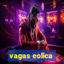 vagas eolica