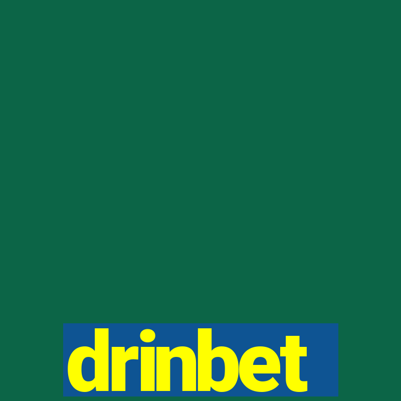 drinbet