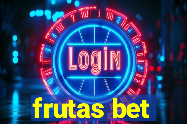 frutas bet