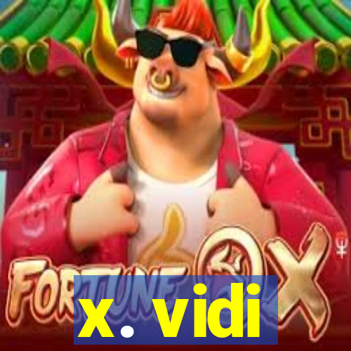 x. vidi