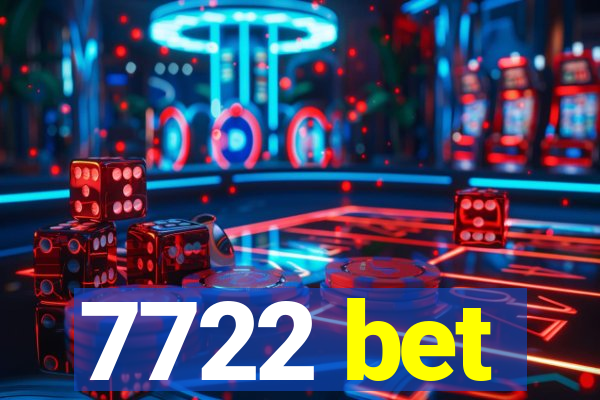 7722 bet