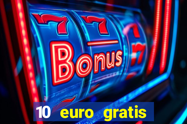 10 euro gratis casino bonus