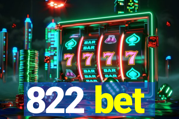 822 bet