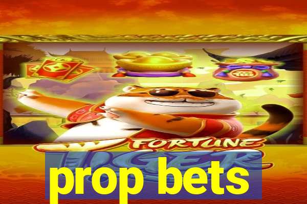 prop bets